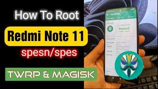 How to Root Redmi Note 11 (spes/spesn) using TWRP and Magisk