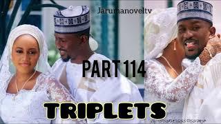 Triples hausa novel part 114