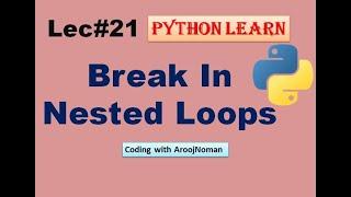 Break in Nested Loops | Python Tutorial in Urdu | Hindi