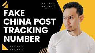 Fake China Post Tracking Number | HERE'S WHAT YOU DO 