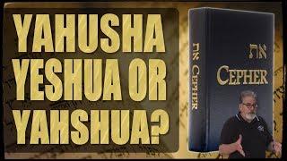 CEPHER Moments - On the name YAHUSHA