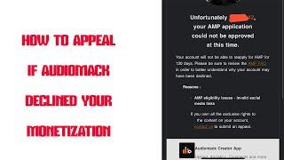 How to Submit an appeal to Audiomack, if your AMP Monetization application was declined