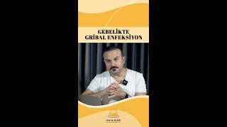 Gebelikte Gribal Enfeksiyon | Prof. Dr. Ali Ekiz #hamilelik