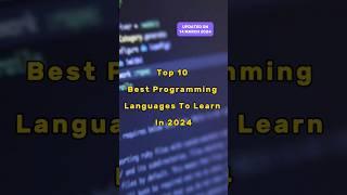 Top 10 Best Programming Languages To Learn In 2024 #shorts #shortsfeed #top10 #2024 #language