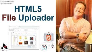 HTML File Upload Tutorial with an HTML5 Input Form