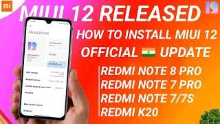 INDIA - MIUI 12.0.2.0 TO MIUI 12.0.3.0 HOW TO INSTALL MIUI 12 ON REDMI NOTE 8 PRO, NOTE 7/7S, 7 PRO