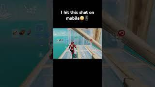 I Hit This Shot On Mobile| #fortnitemobile #fortnite #120fps #fortnitemontage