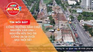 DỰ ÁN XÂY DỰNG HẦM CHUI NGUYỄN VĂN LINH - NGUYỄN HỮU THỌ: PHẤN ĐẤU THÔNG XE VÀO DỊP LỄ 02/9/2024