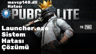 PUBG Lite Launcher.exe Sistem Hatası Çözümü [msvcp140.dll Hatası]