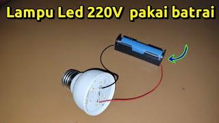 Menyalakan lampu LED rumah 220v cukup dengan batrai 3,7v