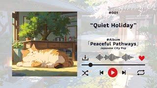 Quiet Holiday [Japanese City Pop]