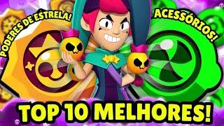 TOP 10 MELHORES PODERES DE ESTRELA E ACESSÓRIOS do BRAWL STARS!