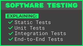 Static, Unit, Integration, and End-to-End Tests Explained - Software Testing Series #1