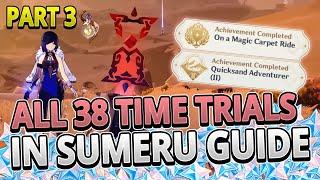 All 38 Time Trial Challenges in Sumeru Part 3 Guide +TIMESTAMPS | Genshin Impact 3.4