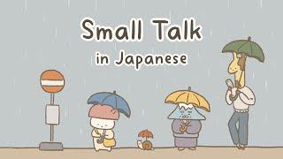Small Talk Practice in Japanese