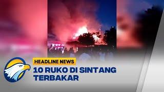 10 Ruko di Kawasan Sintang Kalbar Terbakar