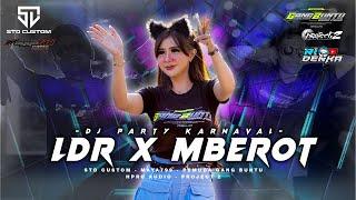 DJ  LDR x mberot  ganyeng buat joget karnavalan || STD Official ft Rio Denka