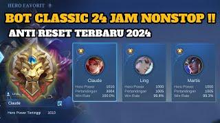 BOT CLASSIC MAX TIER LEGEND 24 JAM NONSTOP !!  Mobile Legends 2024