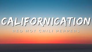 Californication - Red Hot Chili Peppers [Lyrics]