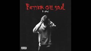 B Soul - BETTER CALL SOUL [EP, 2024]