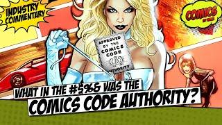 What in the world was the Comics Code Authority?