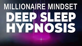  POWERFUL Millionaire Mindset  Sleep Hypnosis | Guided Sleep Meditation