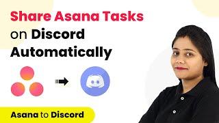 How to Send Discord Channel Messages for New Tasks in Asana Project - Asana Discord Integration