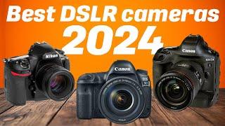 Best DSLR cameras 2024 - Which One Will be the #1 ?