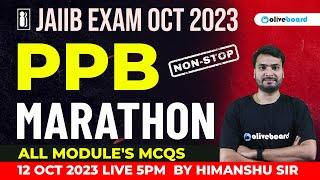 JAIIB Principles and Practices of Banking | All Modules MCQ | PPB Marathon JAIIB | JAIIB Oct 2023