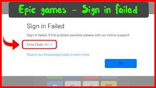 Fix sign in failed epic games error code as-3  Epic Games Launcher Sign in Failed AS-3