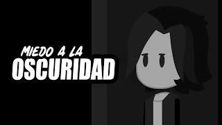 Miedo a la Oscuridad | Animación