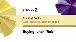 English File. Beginner. Practical English Episode 2: Buying lunch (Rob) [a]
