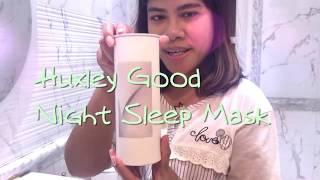 Huxley Good Night Sleep Mask Review For Glowing Skin