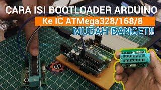 Cara Menggunakan Alat Untuk Isi Bootloader Arduino Ke IC ATMega328/168/8 dengan Arduino as ISP