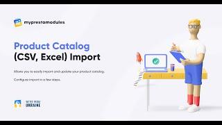 Product Catalog (CSV, Excel) Import PrestaShop Module