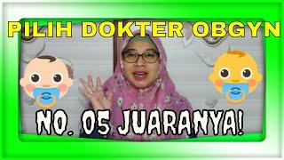 JENIS DOKTER OBGYN DI INDONESIA | TIPS MEMILIH DOKTER KANDUNGAN SESUAI KELUHAN | PROMIL PART 3