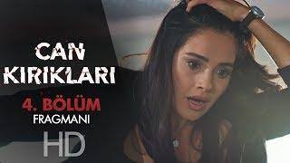 Can Kırıkları 4. Bölüm Fragmanı