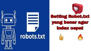 Cara Setting Robot.txt Blogger yang Benar