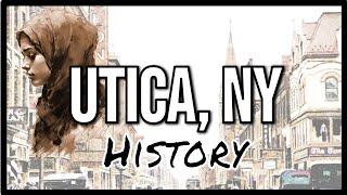 Utica, NY - A Brief History (New York State)