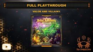 Valor and Villainy ... Full Playthrough and Review by the Crabby Dice