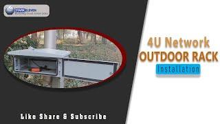 OUTDOOR NETWORK RACK INSTALLATION | 4U OUTDOOR RACK | HOW TO INSTALL NETWORK RACK