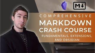 Comprehensive Markdown Crash Course - Fundementals, Extensions, & Obsidian.md