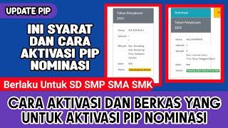 CARA AKTIVASI REKENING DAN BERKAS YANG PERLU DI SIAPKAN UNTUK AKTIVASI PIP NOMINASI