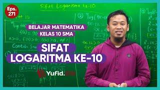 22. Sifat Kesepuluh Logaritma - Belajar Matematika Kelas 10 - Kak Hasan