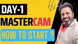 How to Start 2d & 3D Programming in Mastercam | Mastercam Day-1 | Mastercam 2024 Tutorial in Hindi