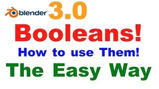 Blender 3.0 - Booleans and how to use them!  Yes, They're Better Now!