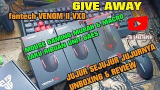 FANTECH VENOM II VX8 Unboxing & Review jujur serta cara download software venom II vx8 | GIVEAWAY