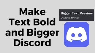 How to Make Text Bold and Bigger in Discord
