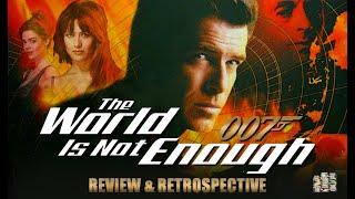 The Story of The World is Not Enough (1999) - Review & Retrospective (B.I.N.P.O. Episode 2)