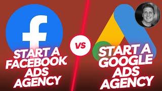 Why I Didn't Start a Facebook Ads Agency and Started a Google Ads Agency Instead